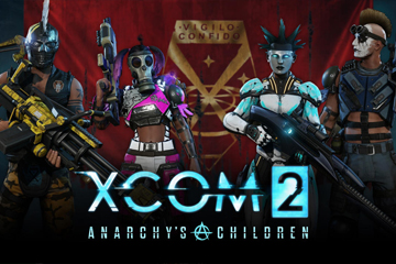 XCOM 2 : Anarchy’s Children
