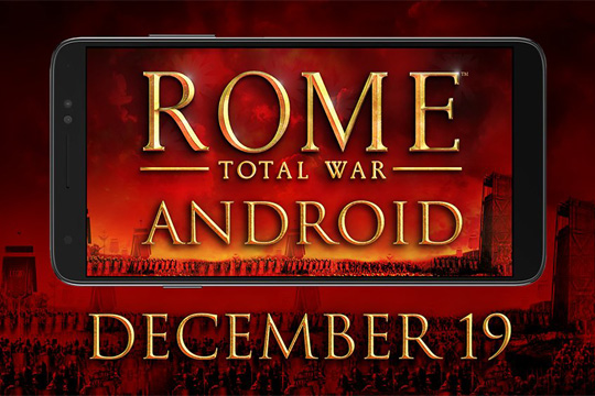 Rome: Total War Android’e Geliyor