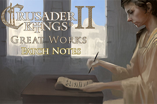 Crusader Kings II – 3.1 “Great Works” Yama Notları
