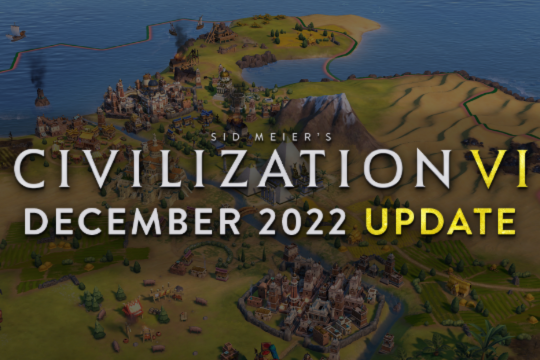Civilization VI’da Aralık 2022 Güncelleme Notları